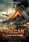 VOLCÁN: FUEGO BAJO TIERRA